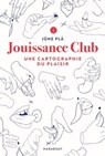 Jouissance Club - Jüne Plã - 9782501151597