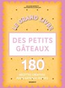 Le grand livre des petits gâteaux - Guillaume Marinette - 9782501153430