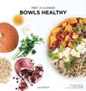 Prêt à cuisiner - Bowls healthy - Orathay Souksisavanh - 9782501162319