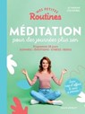 Mes petites routines - Méditation pour des journées plus zen - Marine Colombel - 9782501162838