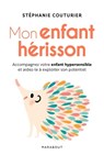 Mon enfant hérisson - Stéphanie Couturier - 9782501162890