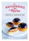 Les pâtisseries de Mama - Tartes & tartelettes - Les pâtisseries de Mama ; Marine Guerna - 9782501169950
