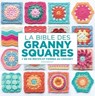 La bible des Granny squares - Hiroko Aono-Billson - 9782501170048