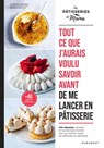 Tout ce que j'aurais voulu savoir avant de me lancer en pâtisserie - Marine Guerna ; Les pâtisseries de Mama - 9782501182287