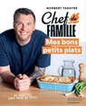 Chef de famille - Mes bons petits plats - Norbert Tarayre - 9782501187886