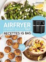 Airfryer - Recettes IG Bas - Elodie Colombel - 9782501196970