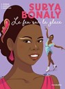 Surya Bonaly - Chloé Célérien ; Chadia Loueslati ; Cécile Barnéoud - 9782501197458