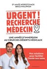Urgent ! Recherche médecin - Dr Anaïs Werestchack ; Brice Philippon - 9782501200042