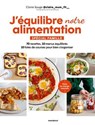 J'équilibre mon alimentation Spécial famille - Claire Sauge @claire_mum_fit__ - 9782501200073