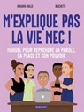 M'explique pas la vie, mec ! - Rokhaya Diallo - 9782501204101