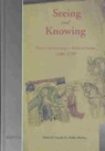 Seeing and Knowing: Women and Learning in Medieval Europe, 1200-1550 - Anneke B. Mulder-Bakker - 9782503514482