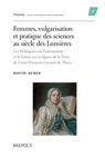 Femmes, Vulgarisation Et Pratique Des Sciences Au Siecle Des Lumieres: Les Dialogues Sur l'Astronomie Et La Lettre Sur La Figure de la Terre de Cesar- - D. Aubin - 9782503586038