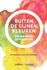 Buiten de lijnen kleuren - Els Messelis ; Jan Van Velthoven - 9782509038180