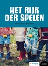 Het Rijk der spelen - Ann Steverlynck ; Simon Wemel - 9782509041562