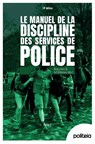 Manuel de la discipline des services de police (ed. 10) - Eef Dillemans ; Alain Liners - 9782509045799