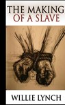 The Making of a Slave - Willie Lynch - 9782629593408
