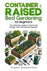 Container & Raised Bed Gardening for Beginners - Tommy Bloomfield - 9782698362110