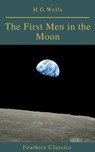 The First Men in the Moon (Feathers Classics) - H.G.Wells - 9782700105124