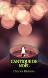 Cantique de Noël - Charles Dickens ; Prometheus Classics - 9782700105315