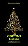 Charles Dickens: Christmas Stories (Prometheus Classics) - Charles Dickens ; Prometheus Classics - 9782700105452
