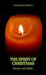 The Spirit of Christmas (Prometheus Classics) - Henry van Dyke ; Prometheus Classics - 9782700105537