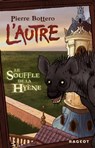 Le souffle de la hyène - Pierre Bottero - 9782700239966