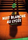 La trilogie Lana Blum - Nuit blanche au lycée - Fabien Clavel - 9782700246230