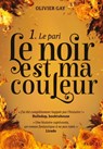 Le noir est ma couleur - Le pari - Olivier Gay - 9782700248111