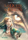 La Quête d'Ewilan : L'île du destin - nouvelle édition - Pierre Bottero - 9782700250367
