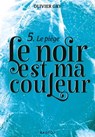 Le noir est ma couleur - Le piège - Olivier Gay - 9782700250473