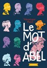 Le mot d'Abel - Véronique Petit - 9782700257175