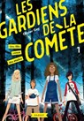 Les gardiens de la comète - Une fille venue des étoiles - Olivier Gay - 9782700257274