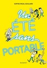 Un été sans portable - Sophie Rigal-Goulard - 9782700262674
