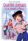 Quatre soeurs et les secrets de Paris - Sophie Rigal-Goulard - 9782700263664
