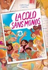 La colo sans monos - Christelle Chatel - 9782700263770