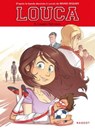 Louca - L'espoir fait vivre - Sophie Nanteuil ; Marie Euverte - 9782700278224