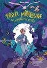 Hazel Mortelune et la malédiction des Trois - Aurore Gomez - 9782700280876