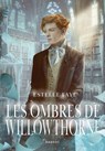 Les ombres de Willowthorne - Estelle Faye - 9782700282689