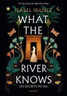 What the river knows - Isabel Ibáñez - 9782700283143