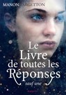 Le livre de toutes les réponses sauf une - Manon Fargetton - 9782700284928