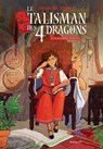 Le talisman des 4 dragons - Tome 1 : La flamme perdue - Yasmine Djebel - 9782700286182