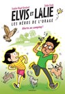 Elvis et Lalie, Les héros de l'orage - Alerte au camping ! - Sophie Rigal-Goulard - 9782700286489