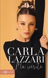 Ma Vérité - Carla Lazzari - 9782701404745