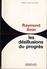 Les Désillusions du progrès - Raymond Aron - 9782702145227