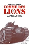 Comme des lions Mai-juin 1940 - Dominique Lormier - 9782702145524