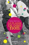 Le Plaisir de dire non - Sylvie Del Cotto - 9782702146088