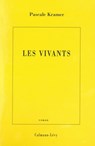 Les Vivants - Pascale Kramer - 9782702147368