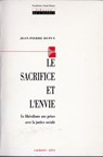 Le Sacrifice et l'envie - Jean-Pierre Dupuy - 9782702151266