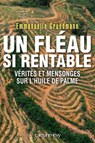 Un fléau si rentable - Emmanuelle Grundmann - 9782702152478