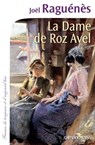 La Dame de Roz-Avel - Joël Raguénès - 9782702152485